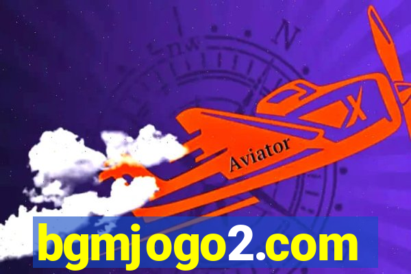 bgmjogo2.com