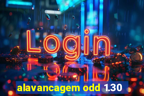 alavancagem odd 1.30