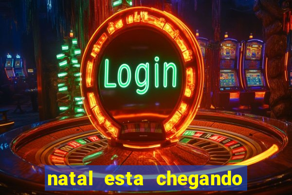 natal esta chegando plim plim