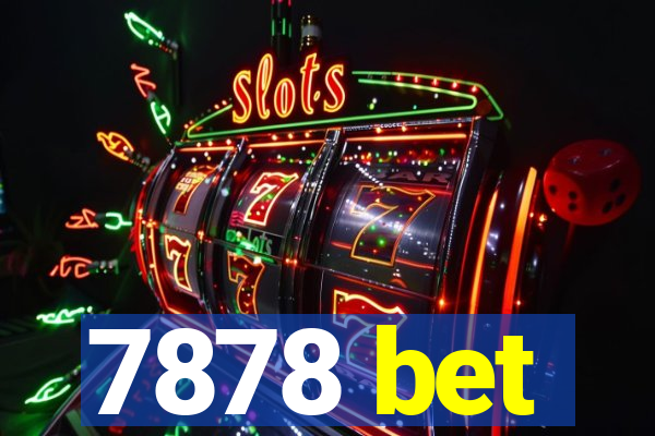 7878 bet