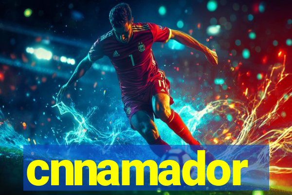 cnnamador