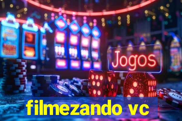 filmezando vc