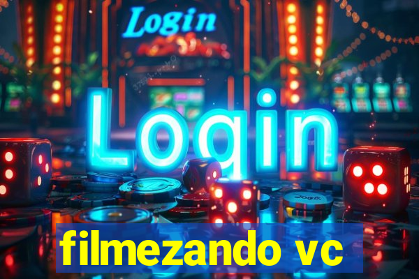 filmezando vc