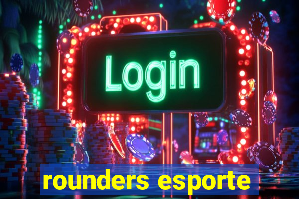 rounders esporte