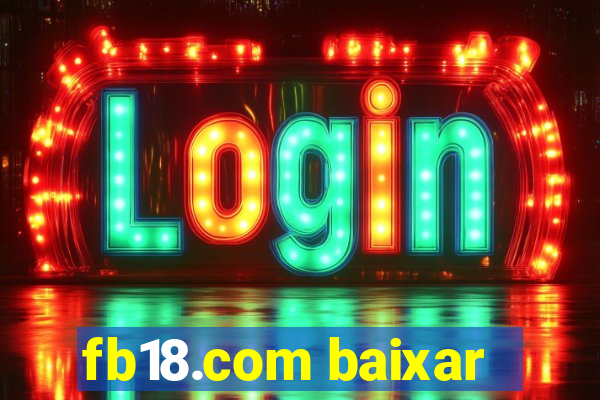 fb18.com baixar
