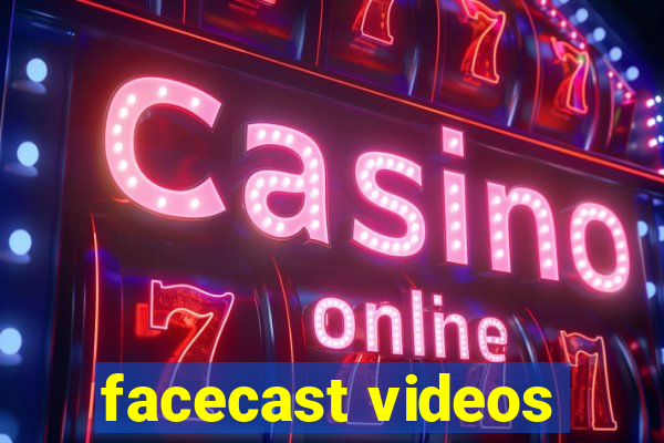 facecast videos