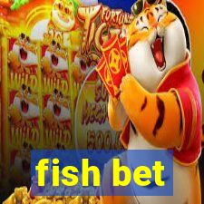 fish bet