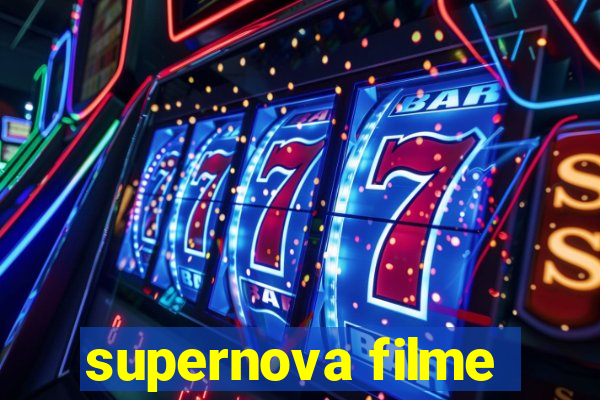 supernova filme