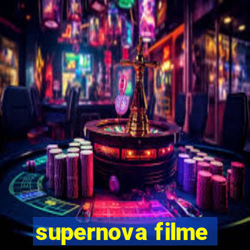 supernova filme