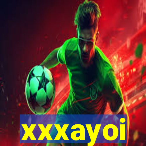 xxxayoi