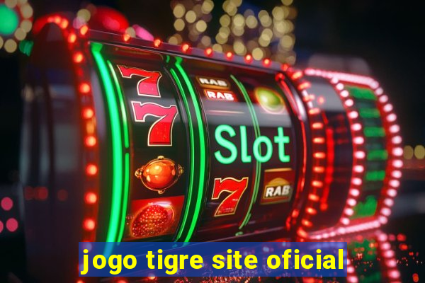 jogo tigre site oficial