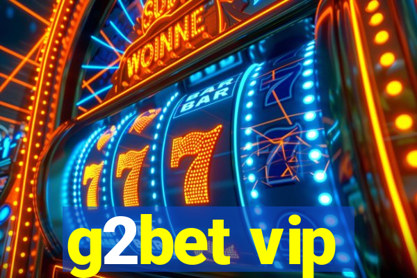 g2bet vip