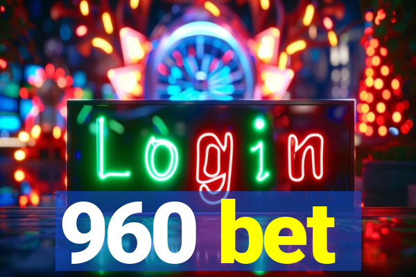 960 bet
