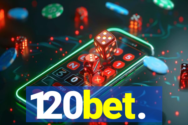 120bet.