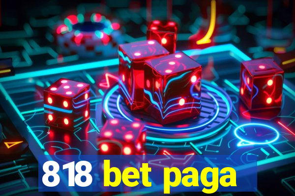 818 bet paga