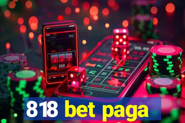 818 bet paga