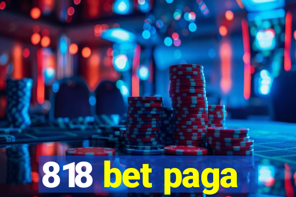 818 bet paga