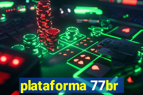 plataforma 77br
