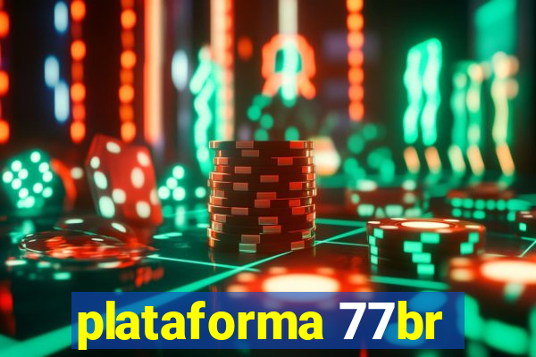 plataforma 77br