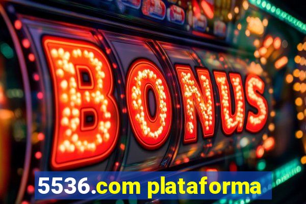 5536.com plataforma