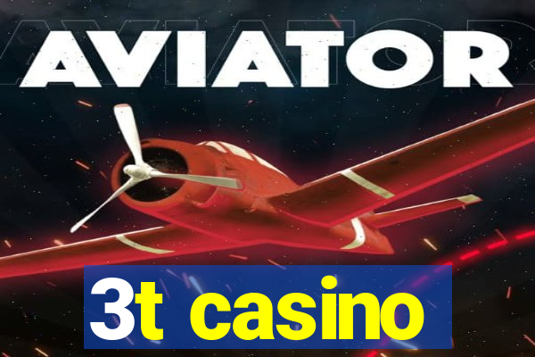 3t casino