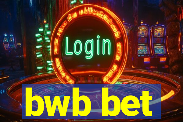bwb bet