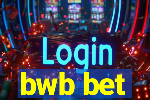 bwb bet