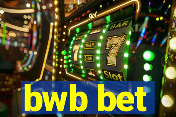 bwb bet