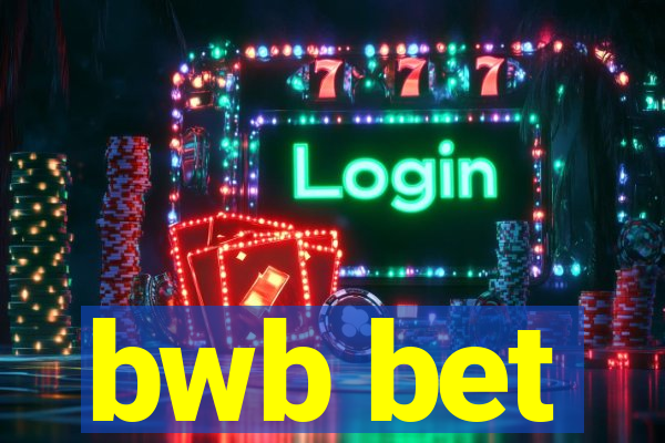 bwb bet