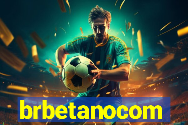 brbetanocom
