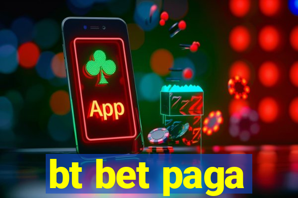 bt bet paga