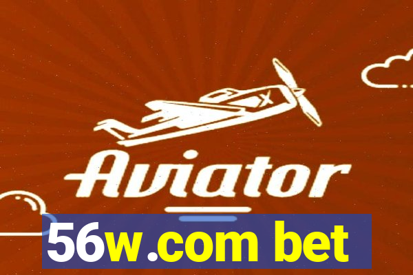 56w.com bet