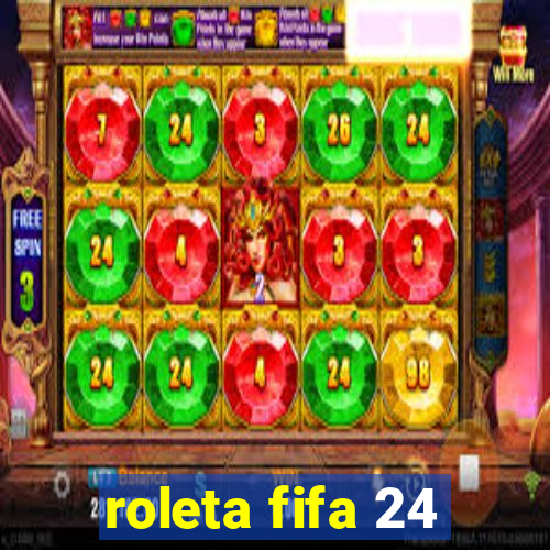 roleta fifa 24