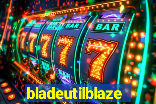 bladeutilblaze