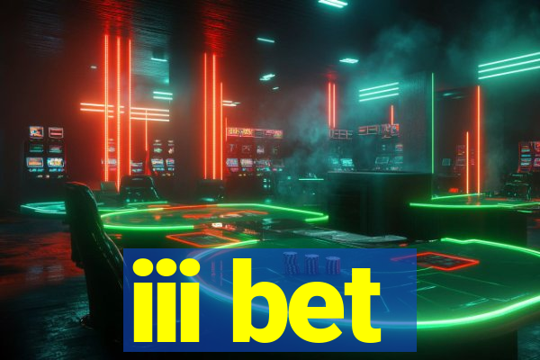 iii bet