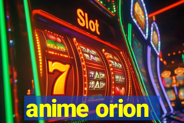 anime orion