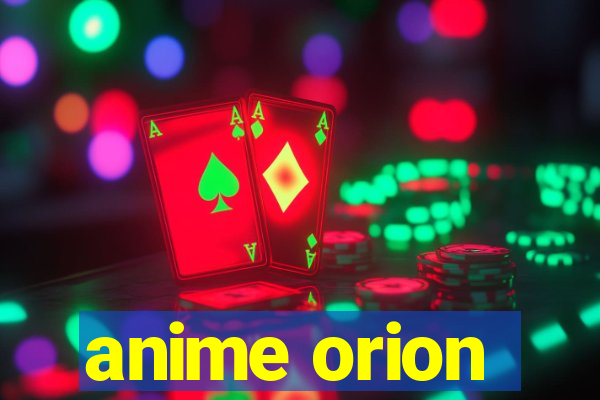 anime orion