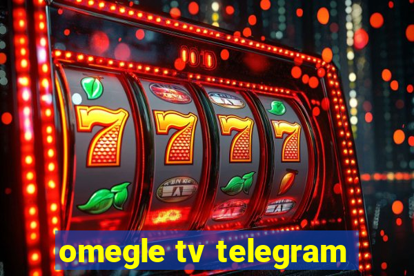 omegle tv telegram