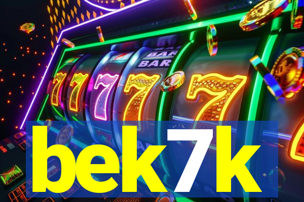 bek7k
