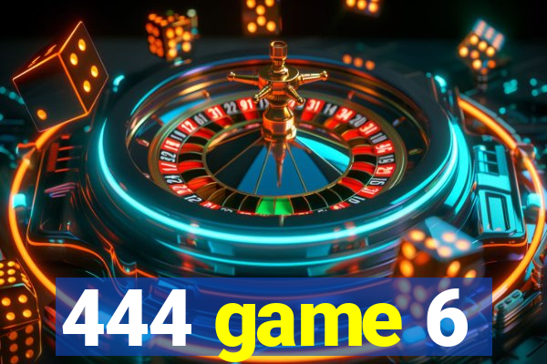 444 game 6