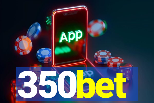 350bet