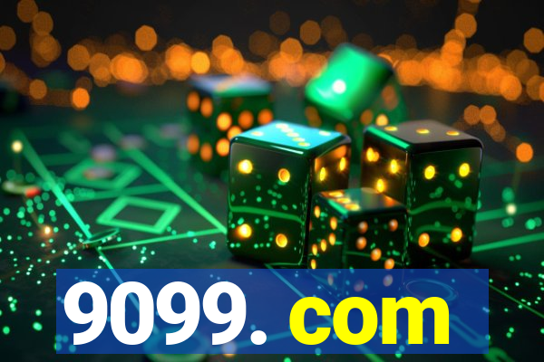 9099. com