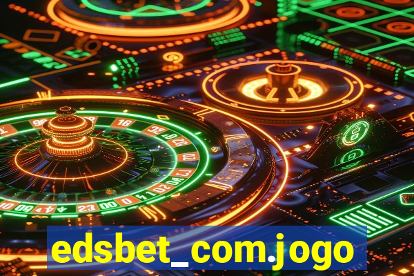 edsbet_com.jogos.app
