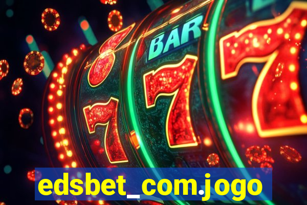 edsbet_com.jogos.app