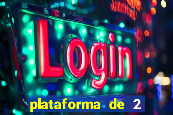 plataforma de 2 reais bet