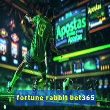 fortune rabbit bet365