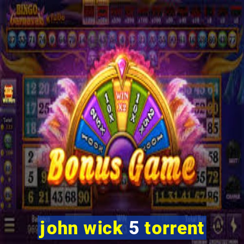 john wick 5 torrent
