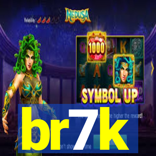 br7k