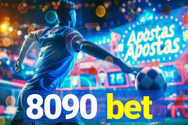 8090 bet