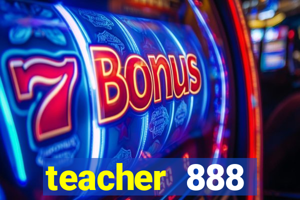 teacher 888 plataforma login